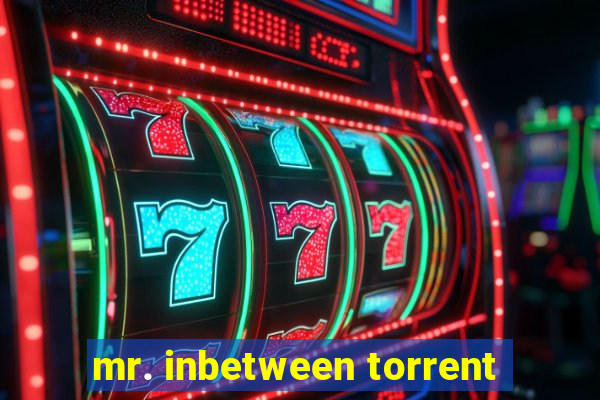 mr. inbetween torrent